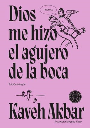 DIOS ME HIZO EL AGUJERO DE LA BOCA | 9791387748777 | AKBAR, KAVEH | Llibreria La Font de Mimir - Llibreria online Barcelona - Comprar llibres català i castellà