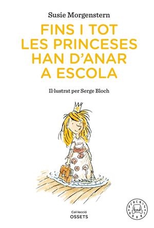 FINS I TOT LES PRINCESES HAN D'ANAR A ESCOLA | 9791388154416 | MORGENSTERN, SUSIE | Llibreria La Font de Mimir - Llibreria online Barcelona - Comprar llibres català i castellà
