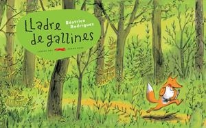 LLADRE DE GALLINES | 9791399129991 | RODRIGUEZ, BÉATRICE | Llibreria La Font de Mimir - Llibreria online Barcelona - Comprar llibres català i castellà