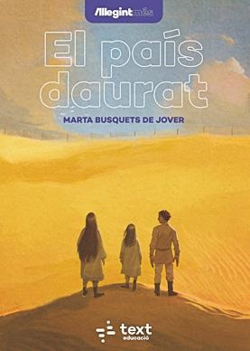 EL PAÍS DAURAT | 9788441290037 | BUSQUETS DE JOVER, MARTA | Llibreria La Font de Mimir - Llibreria online Barcelona - Comprar llibres català i castellà