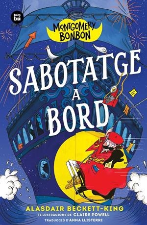 MONTGOMERY BONBON. SABOTATGE A BORD | 9788410860544 | BECKETT-KING, ALASDAIR | Llibreria La Font de Mimir - Llibreria online Barcelona - Comprar llibres català i castellà