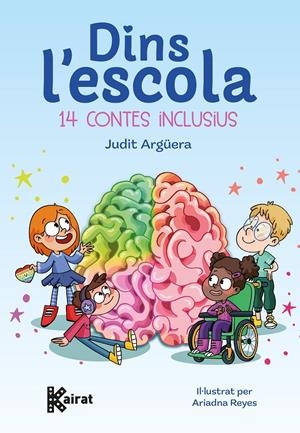 DINS L'ESCOLA. 14 CONTES INCLUSIUS | 9788419476739 | ARGÜERA, JUDIT | Llibreria La Font de Mimir - Llibreria online Barcelona - Comprar llibres català i castellà