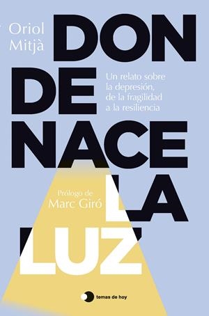 DONDE NACE LA LUZ | 9791387869755 | MITJÀ, ORIOL | Llibreria La Font de Mimir - Llibreria online Barcelona - Comprar llibres català i castellà