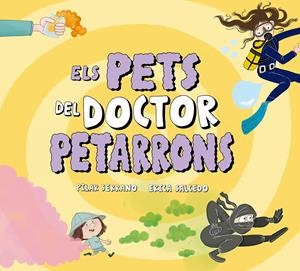 ELS PETS DEL DOCTOR PETARRONS | 9791388132698 | SERRANO, PILAR | Llibreria La Font de Mimir - Llibreria online Barcelona - Comprar llibres català i castellà