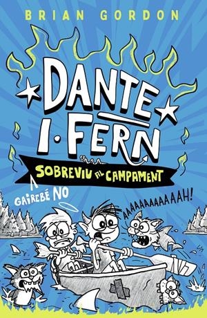 DANTE I.FERN GAIREBÉ NO SOBREVIU AL CAMPAMENT | 9788448967963 | GORDON, BRIAN | Llibreria La Font de Mimir - Llibreria online Barcelona - Comprar llibres català i castellà