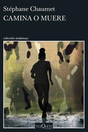 CAMINA O MUERE | 9788411078412 | CHAUMET, STÉPHANE | Llibreria La Font de Mimir - Llibreria online Barcelona - Comprar llibres català i castellà