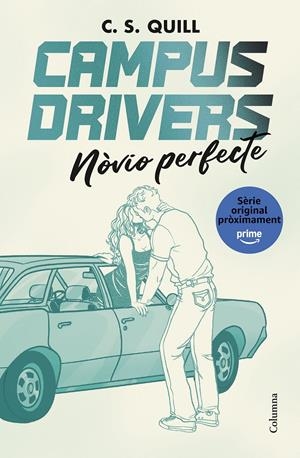 CAMPUS DRIVERS 2. NÒVIO PERFECTE | 9788466435611 | QUILL, C. S. | Llibreria La Font de Mimir - Llibreria online Barcelona - Comprar llibres català i castellà