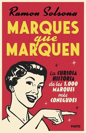 MARQUES QUE MARQUEN | 9788498096460 | SOLSONA, RAMON | Llibreria La Font de Mimir - Llibreria online Barcelona - Comprar llibres català i castellà