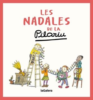 LES NADALES DE LA PILARIN | 9788424676629 | BAYÉS DE LUNA, PILARIN | Llibreria La Font de Mimir - Llibreria online Barcelona - Comprar llibres català i castellà