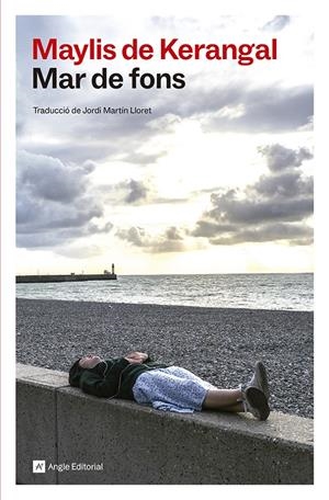 MAR DE FONS | 9791387853587 | DE KERANGAL, MAYLIS | Llibreria La Font de Mimir - Llibreria online Barcelona - Comprar llibres català i castellà