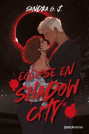 ECLIPSE EN SHADOW CITY | 9788408327059 | G. J., SANDRA | Llibreria La Font de Mimir - Llibreria online Barcelona - Comprar llibres català i castellà