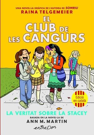 EL CLUB DE LES CANGURS (VOL. 2). LA VERITAT SOBRE LA STACEY | 9791387878221 | MARTIN, ANN M. | Llibreria La Font de Mimir - Llibreria online Barcelona - Comprar llibres català i castellà