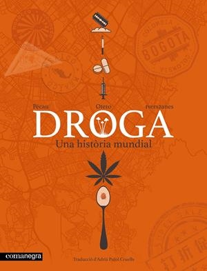 DROGA. UNA HISTÒRIA MUNDIAL | 9791387969561 | PÉCAU, JEAN-PIERRE | Llibreria La Font de Mimir - Llibreria online Barcelona - Comprar llibres català i castellà