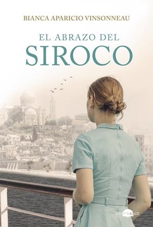EL ABRAZO DEL SIROCO | 9791387810986 | APARICIO VINSONNEAU, BIANCA | Llibreria La Font de Mimir - Llibreria online Barcelona - Comprar llibres català i castellà
