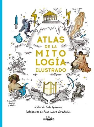ATLAS DE LA MITOLOGÍA ILUSTRADO | 9791388220104 | GOEMINNE, AUDE/VAROUTSIKOS, ANNE-LAURE | Llibreria La Font de Mimir - Llibreria online Barcelona - Comprar llibres català i castellà