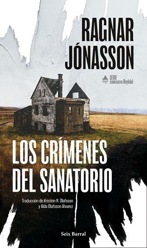LOS CRÍMENES DEL SANATORIO (SERIE COMISARIO REYKDAL 1) | 9788432251399 | JÓNASSON, RAGNAR | Llibreria La Font de Mimir - Llibreria online Barcelona - Comprar llibres català i castellà