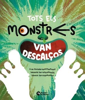 TOTS ELS MONSTRES VAN DESCALÇOS | 9791387876234 | PINTADERA, FRAN | Llibreria La Font de Mimir - Llibreria online Barcelona - Comprar llibres català i castellà
