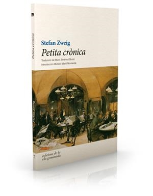 PETITA CRÒNICA | 9788494342455 | ZWEIG, STEFAN | Llibreria La Font de Mimir - Llibreria online Barcelona - Comprar llibres català i castellà