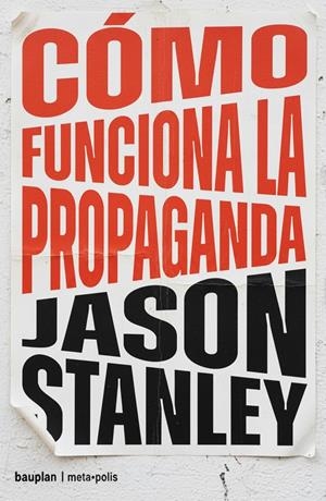 CÓMO FUNCIONA LA PROPAGANDA | 9791399152142 | STANLEY, JASON | Llibreria La Font de Mimir - Llibreria online Barcelona - Comprar llibres català i castellà
