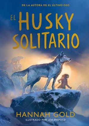 EL HUSKY SOLITARIO | 9791387574772 | GOLD, HANNAH | Llibreria La Font de Mimir - Llibreria online Barcelona - Comprar llibres català i castellà