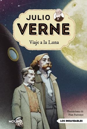 JULIO VERNE - VIAJE A LA LUNA (EDICIÓN ACTUALIZADA, ILUSTRADA Y ADAPTADA) | 9788427246072 | VERNE, JULIO | Llibreria La Font de Mimir - Llibreria online Barcelona - Comprar llibres català i castellà