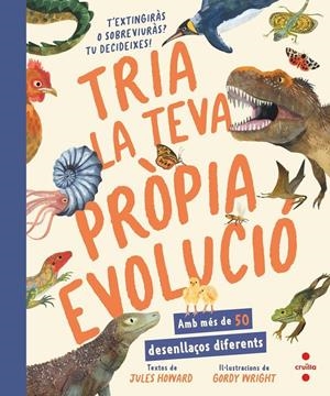 TRIA LA TEVA PRÒPIA EVOLUCIÓ | 9788466160278 | HOWARD, JULES | Llibreria La Font de Mimir - Llibreria online Barcelona - Comprar llibres català i castellà