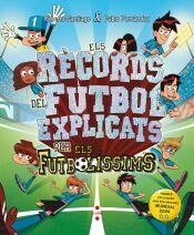 ELS FUTBOLÍSSIMS. ELS RÈCORDS DEL FUTBOL EXPLICATS PELS FUTBOLÍSSIMS | 9788466160858 | SANTIAGO, ROBERTO/FERNÁNDEZ VÁZQUEZ, PABLO | Llibreria La Font de Mimir - Llibreria online Barcelona - Comprar llibres català i castellà