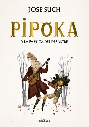 PIPOKA Y LA FÁBRICA DEL DESASTRE | 9791388277085 | SUCH, JOSE | Llibreria La Font de Mimir - Llibreria online Barcelona - Comprar llibres català i castellà
