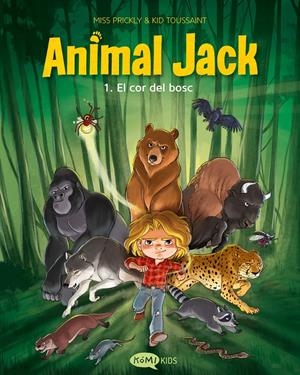 ANIMAL JACK 1. EL COR DEL BOSC | 9791387744403 | TOUSSAINT, KID | Llibreria La Font de Mimir - Llibreria online Barcelona - Comprar llibres català i castellà