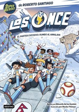 LOS ONCE 12. EL PARTIDO DECISIVO: RUMBO AL HIMALAYA | 9788408326540 | SANTIAGO, ROBERTO/SANTOS MOLINA, EDUARDO DE LOS | Llibreria La Font de Mimir - Llibreria online Barcelona - Comprar llibres català i castellà
