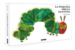 LA PEQUEÑA ORUGA GLOTONA (ERIC CARLE. LIBRO DE CARTÓN) | 9788448871512 | CARLE, ERIC | Llibreria La Font de Mimir - Llibreria online Barcelona - Comprar llibres català i castellà