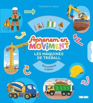 APRENDEMOS EN MOVIMIENTO - LES MÀQUINES DE TREBALL | 9791370139056 | Llibreria La Font de Mimir - Llibreria online Barcelona - Comprar llibres català i castellà