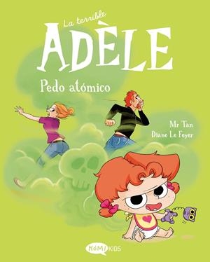 LA TERRIBLE ADÈLE 14 PEDO ATÓMICO | 9791387744434 | MR TAN | Llibreria La Font de Mimir - Llibreria online Barcelona - Comprar llibres català i castellà