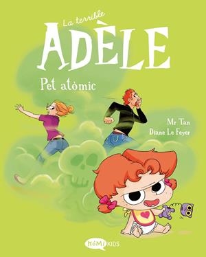 LA TERRIBLE ADÈLE 14 PET ATÒMIC | 9791387744441 | MR TAN | Llibreria La Font de Mimir - Llibreria online Barcelona - Comprar llibres català i castellà