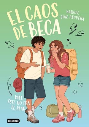 EL CAOS DE BECA 3. VALE, ESTE NO ERA EL PLAN | 9788408326342 | DÍAZ REGUERA, RAQUEL | Llibreria La Font de Mimir - Llibreria online Barcelona - Comprar llibres català i castellà