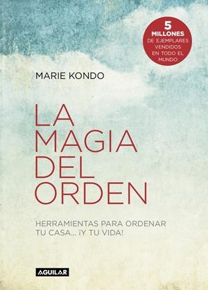 LA MAGIA DEL ORDEN | 9788403501409 | KONDO,MARIE | Llibreria La Font de Mimir - Llibreria online Barcelona - Comprar llibres català i castellà